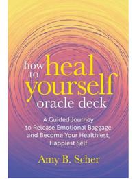 How to Heal Yourself Oracle Deck