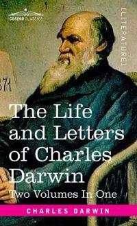 Bokomslag för "The Life and Letters of Charles Darwin, Two Volumes in One"