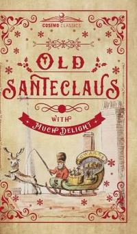 Bokomslag for "Old Santeclaus with Much Delight"