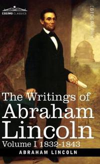 The Writings of Abraham Lincoln