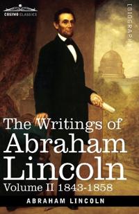 Bokomslag for "The Writings of Abraham Lincoln"