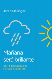 Mañana será brillante