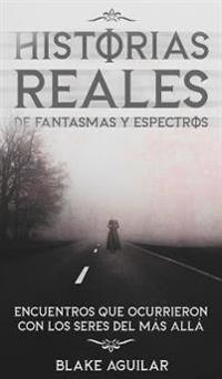 Bokomslag för "Historias Reales de Fantasmas y Espectros"