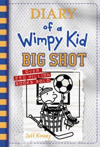 Big Shot (Diary of a Wimpy Kid #16)