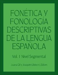 Fonética y fonología descriptivas de la lengua española