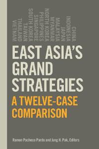 Bokomslag för "East Asia's Grand Strategies"