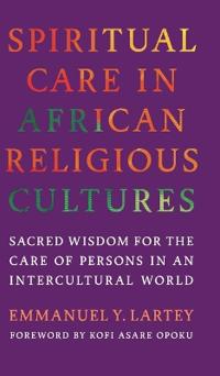 Spiritual Care in African Religious Cultures