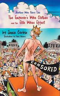The Emperor's Woke Clothes and the Elite Wokes Effect