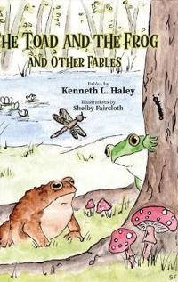 Bokomslag for "The Toad and the Frog and Other Fables"