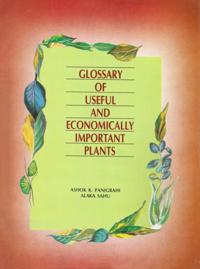 Glossary of Useful and Economically Important Plants