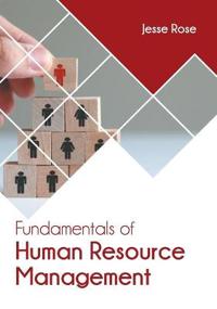 Fundamentals of Human Resource Management