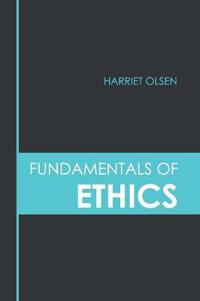 Fundamentals of Ethics