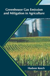 Greenhouse Gas Emission and Mitigation in Agriculture