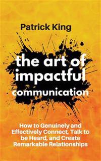 Bokomslag for "The Art of Impactful Communication"