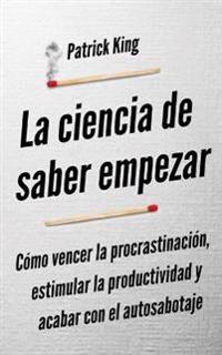 Bokomslag för "La ciencia de saber empezar"