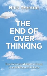 Bokomslag för "The End of Overthinking"