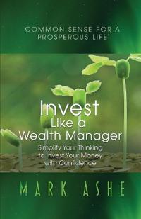 Bokomslag för "Invest Like a Wealth Manager"