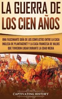 Bokomslag för "La Guerra de los Cien Años"