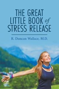 The Great Little Book of Stress Release