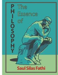 The Essence of Philosophy