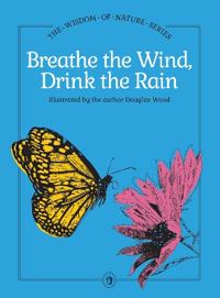 Breathe the Wind, Drink the Rain