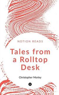 Bokomslag för "Tales from a Rolltop Desk"