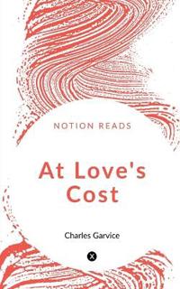 Bokomslag for "At Love's Cost"