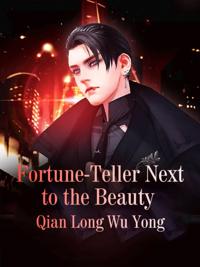 Fortune-teller Next to the Beauty