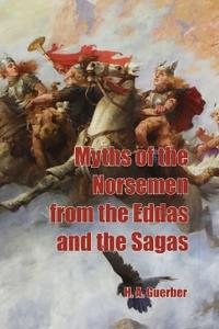 Bokomslag för "Myths of the Norsemen from the Eddas and Sagas"