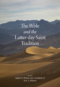 Kirjan kansi "The Bible and the Latter-day Saint Tradition"