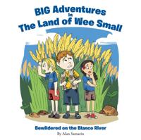 BIG Adventures in The Land of Wee Small