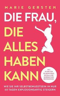 Kirjan kansi "Die Frau, die alles haben kann"
