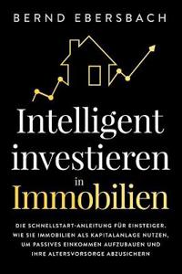 Intelligent investieren in Immobilien