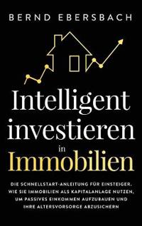 Bokomslag för "Intelligent investieren in Immobilien"
