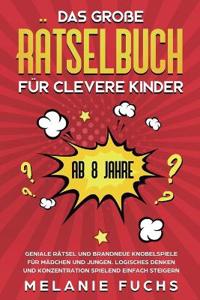 Bokomslag for "Das große Rätselbuch für clevere Kinder (ab 8 Jahre)"