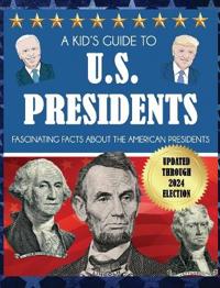 Bokomslag för "A Kid's Guide to U.S. Presidents"