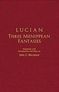Three Menippean Fantasies