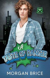 A Taste of Danger