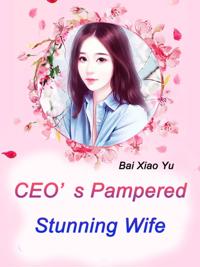 CEO's Pampered Stunning Wife