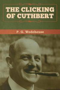 Kirjan kansi "The Clicking of Cuthbert"