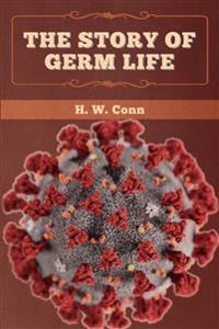 Bokomslag for "The Story of Germ Life"