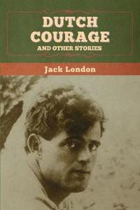 Bokomslag for "Dutch Courage and Other Stories"