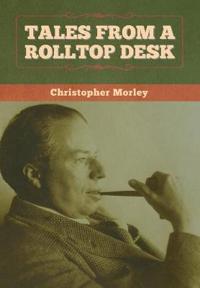Bokomslag för "Tales from a Rolltop Desk"