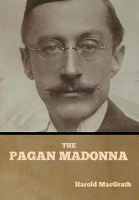 Bokomslag för "The Pagan Madonna"