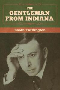 Bokomslag för "THE GENTLEMAN FROM INDIANA"