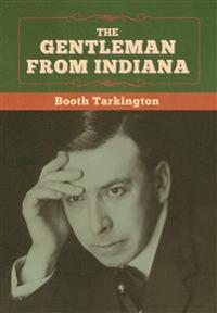 Bokomslag för "THE GENTLEMAN FROM INDIANA"