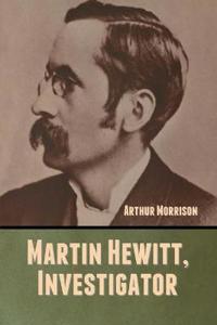 Bokomslag for "Martin Hewitt, Investigator"