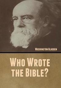 Bokomslag for "Who Wrote the Bible?"