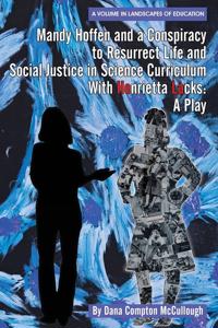 Bokomslag för "Mandy Hoffen and a Conspiracy to Resurrect Life and Social Justice in Science Curriculum with Henrietta Lacks"
