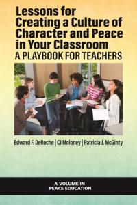 Lessons for Creating a Culture of Character and Peace in Your Classroom